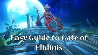 Easy Guide to The Gate of Elidinis