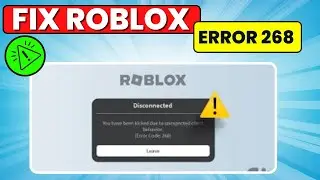 How to Fix Error Code 268 Roblox (Quick & Easy)
