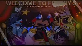 WELCOME TO FREDDY’S || BIG COLLAB ||