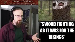 My Reaction to Sword Fighting as It Was for the Vikings