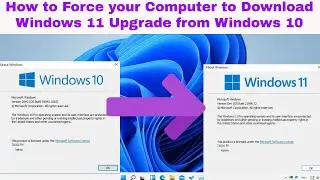 How to Force your Computer to Download Windows 11 Upgrade from Windows 10 | Force Windows 11 Upgrade