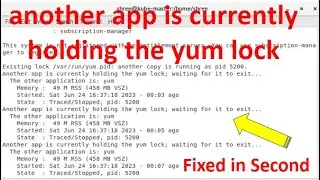 another app is currently holding the yum lock | how to fix yum lock