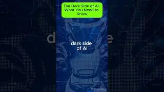 The Dark Side Of AI: What You Need To Know!