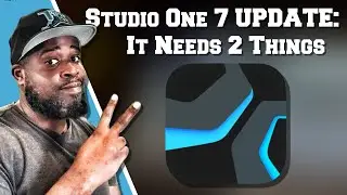 Studio One 7 Update: It needs 2 Key Upgrades to Make it Great