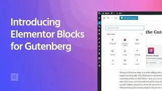 Introducing Elementor Blocks for Gutenberg