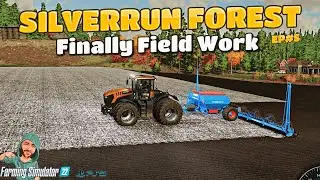 Fieldwork in the Forest - FS22 Silverrun Forest - Farming Simulator 22 - PS5- EP# 5