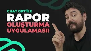 ChatGPT ile Rapor Oluşturma Uygulaması