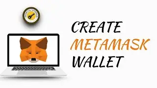 How To Create A Metamask Wallet