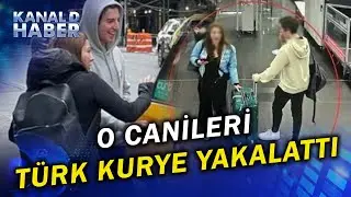 Firari Anne Eylem Tok ve Oğlu Timur Cihantimur'u, Türk Kurye Mi Yakalattı?