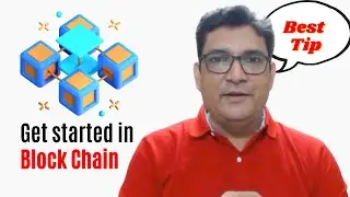 How To Get Started In Blockchain Development?