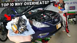 TOP 10 REASONS WHY HYUNDAI SONATA OVERHEATS, OVERHEATING PROBLEM