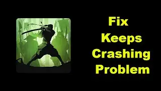 Fix Shadow Fight 2 Keeps Crashing Problem Solved Android & Ios - Fix Shadow Fight 2 Crash