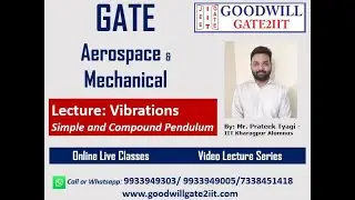 GATE Aerospace(AE) I Mechanical(ME) - Vibrations - Simple & Compound Pendulum I Live Class I Videos