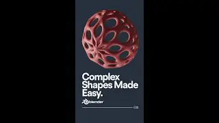 Complex Shapes made Easy Blender