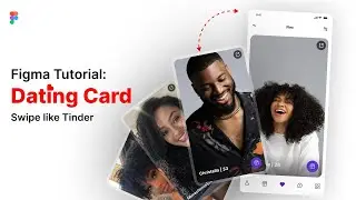 Figma Tutorial: Create a Smooth Dating Card Swipe Effect Like Tinder & Bumble
