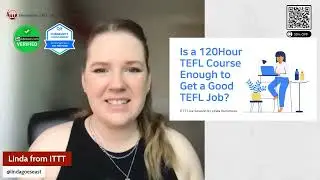 Is a 120 Hour TEFL Course Enough to Get a Good TEFL Job?