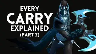 Every Carry in Dota 2 Explained - Part 2