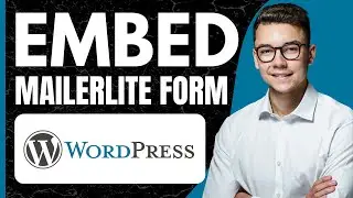 How to Embed Mailerlite Form in WordPress (2024)