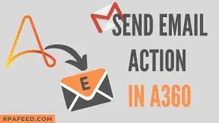 How to send email using A360? | Send Email in A360