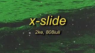 X-SLIDE (Ultra Slowed)