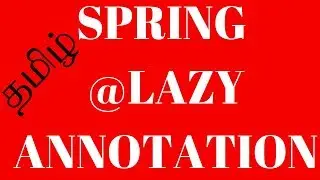 @LAZY SPRING FRAMEWORK ANNOTATION DEMO