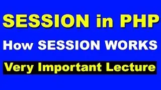 26. Session in PHP, how to start session in php, what is session in php how session works