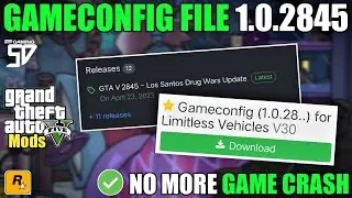 GTA V - HOW TO UPDATE GAMECONFIG UPDATE VERSION 1.0.2845.0 | NO MORE GAME CRASH [ 2K23 ]