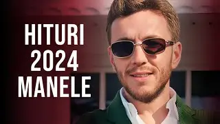 Hituri Manele 2024 🤩 Muzica Manele 2024 Playlist 🤩 Cele Mai Bune Manele 2024