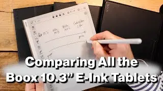 How To Choose Which Onyx Boox 10.3 E-Ink Tablet to Buy!