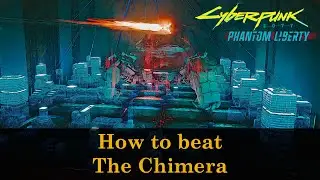 Defeat the Chimera (Arachnophobia achievement / trophy guide) - Phantom Liberty | Cyberpunk 2077