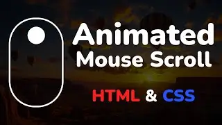 Как сделать анимированный скролл мышкой на HTML & CSS || Animated mouse scroll using CSS animation