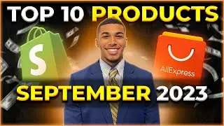 ⭐️ TOP 10 PRODUCTS TO SELL IN SEPTEMBER 2023 | SHOPIFY DROPSHIPPING