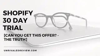 Shopify 30 Day Trial [Can You Get This Offer? The TRUTH]