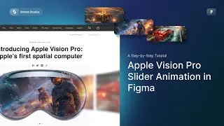 Apple Vision Pro Animation in Figma