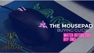 Mousepad Buying Guide | Which Mousepad to Buy 2020 | Hard Mousepad vs Soft Mousepad