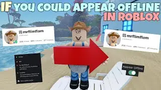 If You Could Appear Offline In ROBLOX