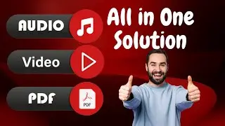 All-in-one Solution For Audio, Video And PDF