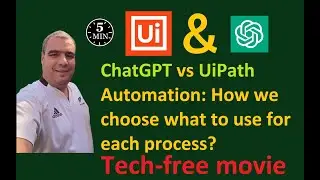 ChatGPT vs UiPath Automation: How do we choose what to use for each process?