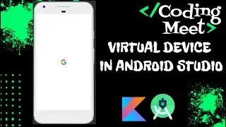 How to Create Virtual Device in Android Studio