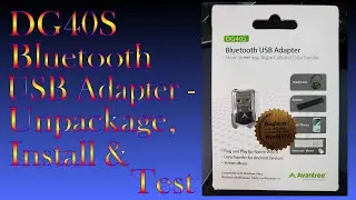 DG40S by Avantree - Unpackage, Install and Test - 2021