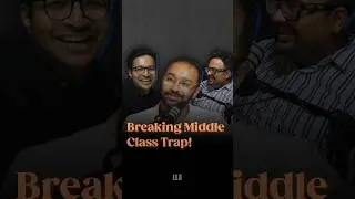 Breaking Middle Class Trap Ft.@InvestAajForKal @rahulmalodiaofficial #llashorts 963