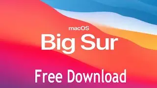 How to Download and Install MacOS Big Sur