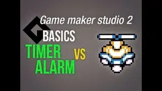 🔴Game Maker Studio 2 | Basics - Timer vs Alarm