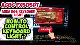 Asus Tuf FX505DT Laptop | How to control RGB Keyboard Light | Aura Core Software | Asus Laptop