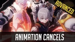 Honkai Advanced Play: Animation Cancel Overview & Mini Guide