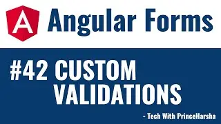 42.Angular 8 Forms Tutorials - Custom Validations