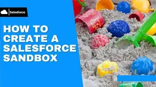 How to Create a Salesforce Sandbox (Testing Environment)