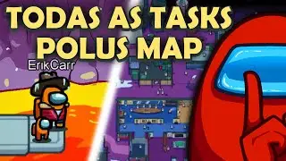 POLUS MAP: Como fazer TODAS as TASKS do NOVO MAPA do AMONG US