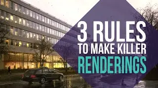 3 Rules to make amazing architecture renderings