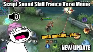 Script Sound Skill Franco Versi Meme Terbaru | New Update | Mobile Legends